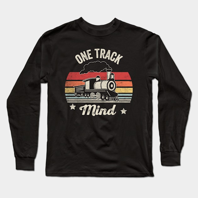 One Track Mind Funny Train Railroad Railway Train Engineer Train Fan Gift Long Sleeve T-Shirt by SomeRays